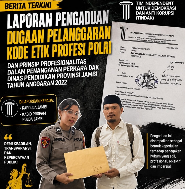 TINDAK Laporkan Dirkrimsus dan Seluruh Penyidik Polda Jambi ke Bidpropam, Pertanyakan belum di Perik