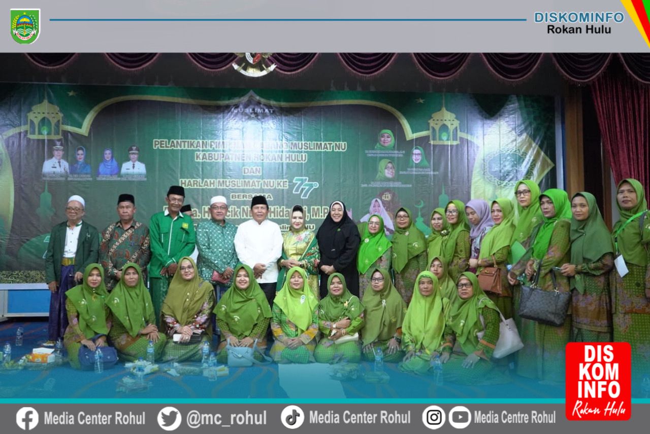 Bupati Sukiman Harap 5 Program Muslimat NU Bersinergi dan Dukung Program Pemkab Rohul