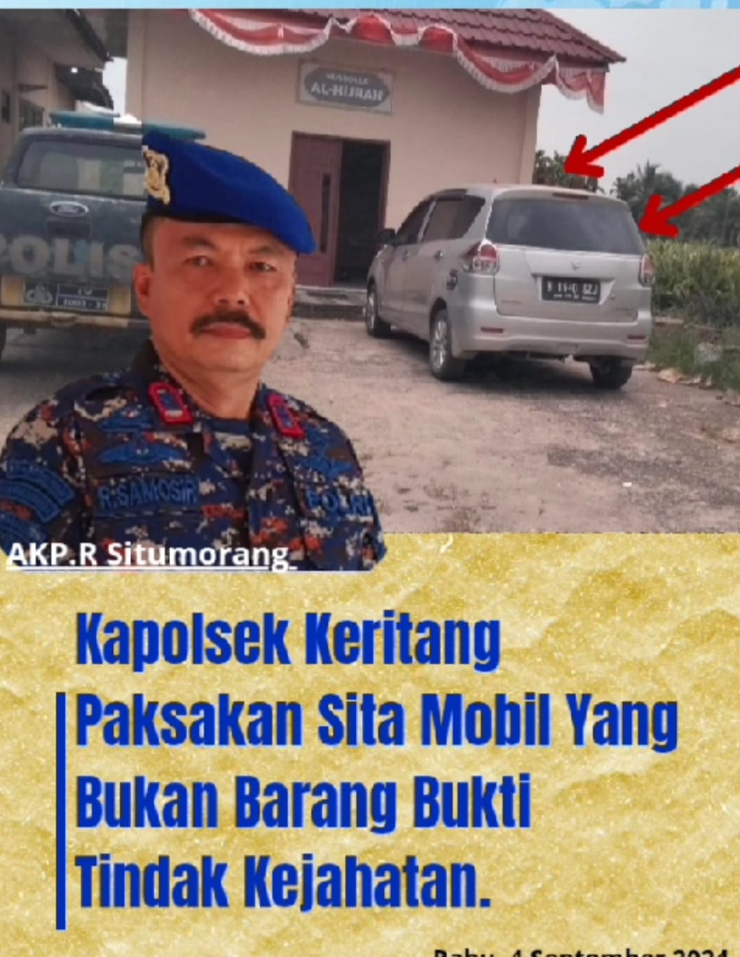Kapolsek Keritang Paksakan Sita Mobil Yang Bukan Barang Bukti Tindak Kejahatan.