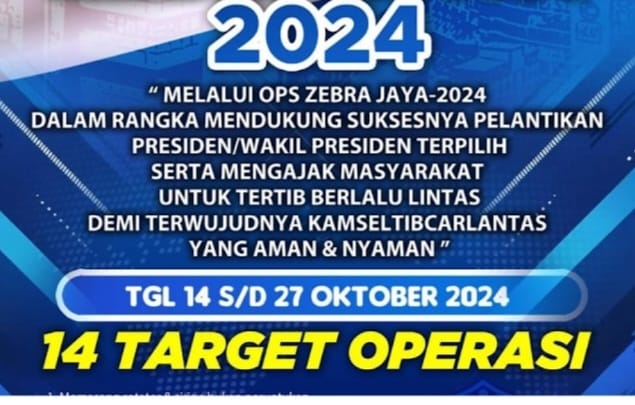 Operasi zebra di mulai hari ini 14 sampai dengan 27 oktober 2024 Ini penjelasan nya