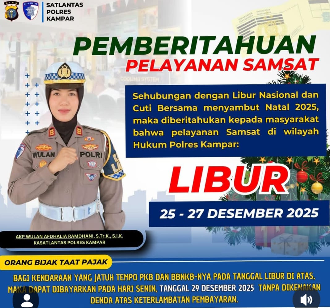 Pengumuman Kasat Lantas Polres Kampar: Samsat Tutup 25-27 Desember, Orang Bijak Taat Pajak!