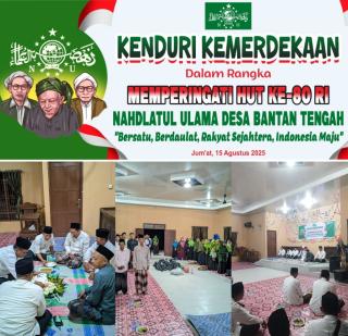 SAMBUT HUT KE-80 RI, NAHDLIYIN BANTAN TENGAH GELAR KENDURI KEMERDEKAAN