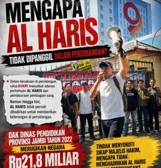 Aksi Unjuk Rasa di Pengadilan Negeri Jambi Mengapa Al Haris Tidak Dihadirkan Dalam Persidangan Korup