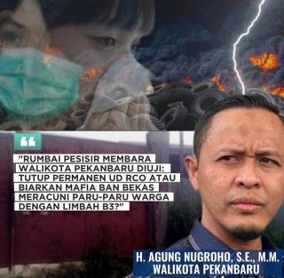 Limbah Ban UD RCO Menghitamkan Air Rumbai: Jeratan UU Lingkungan Mengintai, Wali Kota Pekanbaru Dimi