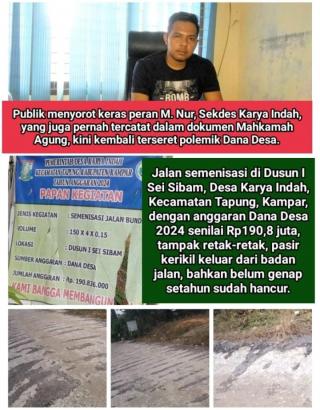 M.Nur Terseret Sorotan,Jalan Semenisasi Rp.190Jt Dana Desa Karya Indah Tapung Hancur Sebelum Setahun